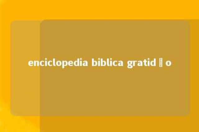 enciclopedia biblica gratidão 