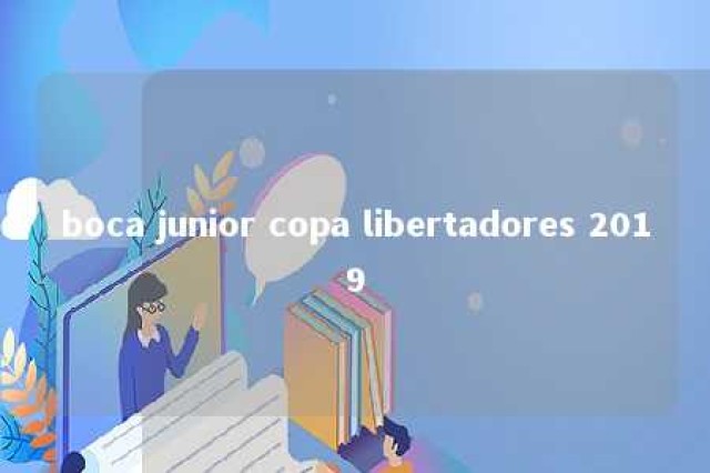 boca junior copa libertadores 2019 