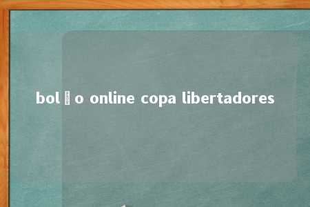 bolão online copa libertadores